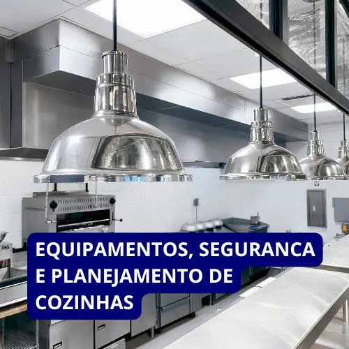EQUIPAMENTOS-SEGURANCA-E-PLANEJAMENTO-DE-COZINHAS